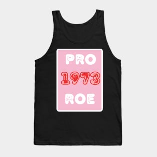 Pro Roe 1973 Tank Top